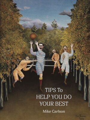 cover image of Tips to Help You Do Your Best